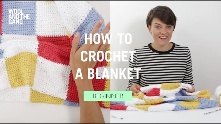 How To: Crochet a Blanket