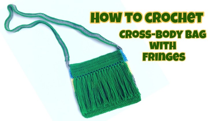 How to Crochet a Cross-body Bag with Fringes