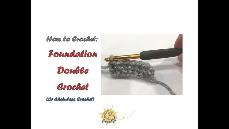 How to Crochet Lesson 12- Foundation Double Crochet