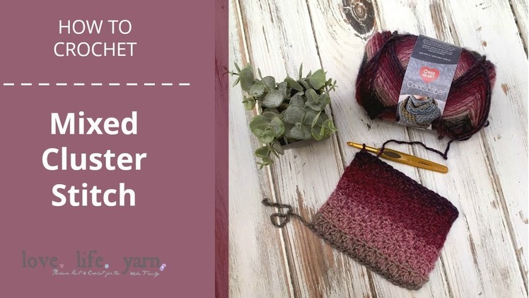 How to Crochet: Mixed Cluster Stitch