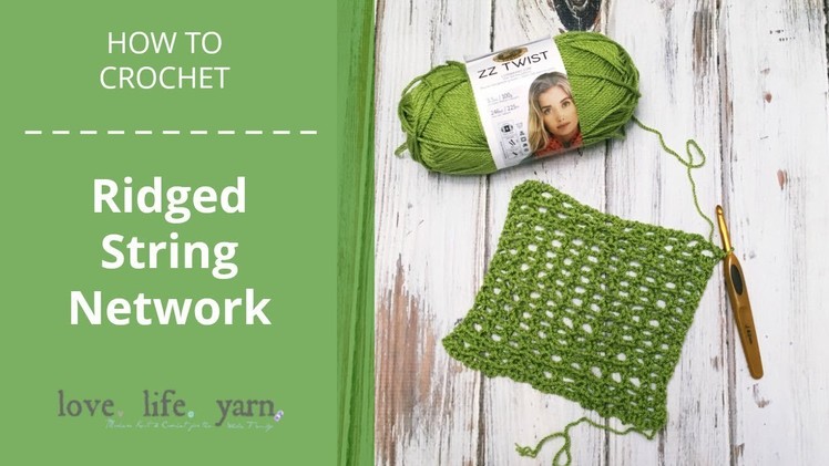 How to Crochet: Ridged String Network