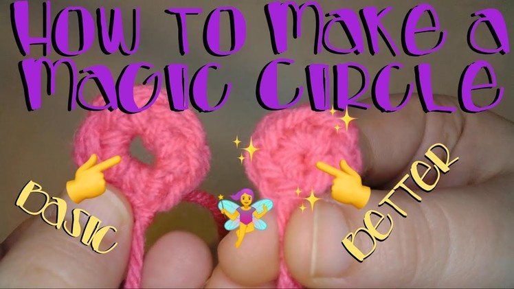 How to Make a Magic Circle - Crochet Lesson 7