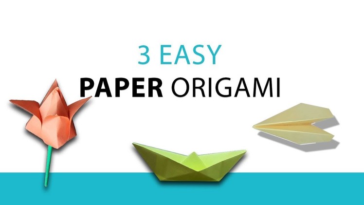 3 Easy Paper Origami. Easy crafts ideas. Kids craft ideas with paper- Paper Origami