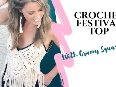 Crochet Festival Top: Easy Pattern Using Granny Squares (with Fringe!)