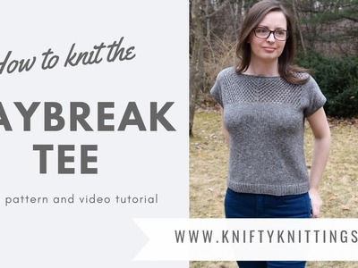 Daybreak Tee - Free knitting pattern and tutorial