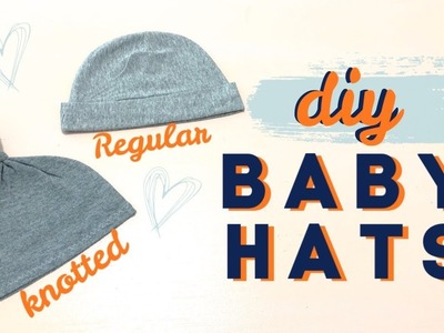 DIY Baby Hats | how to sew a Knotted & Regular Baby Hat using thrifted items