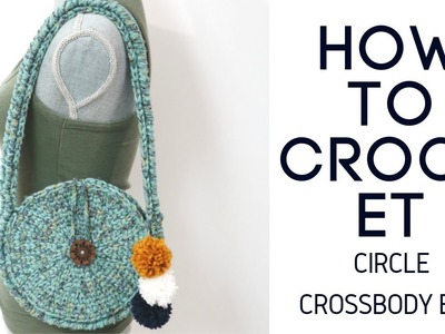 How to crochet a circle crossbody bag