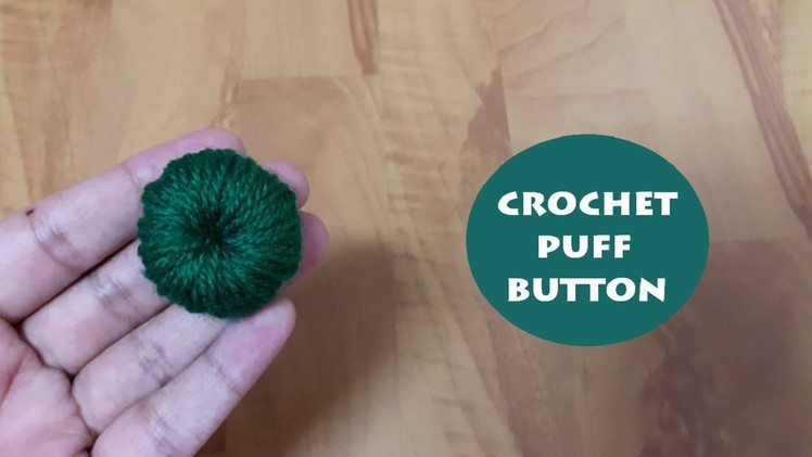 How to crochet a puff button? | !Crochet!