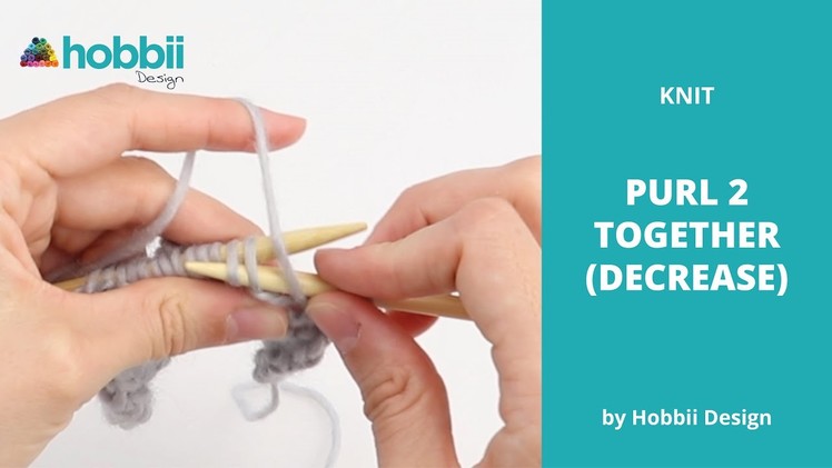 How to Decrease - Purl 2 Together