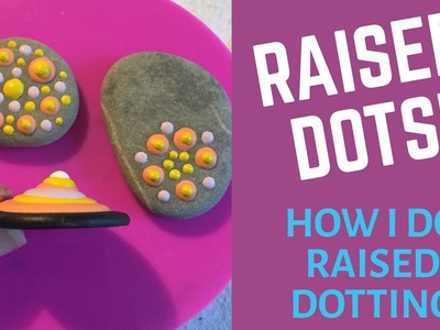 How to do raised dots. Dot Art.