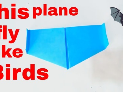 How to make a paper airplane that fly high || bionic paper plane that fly like birds