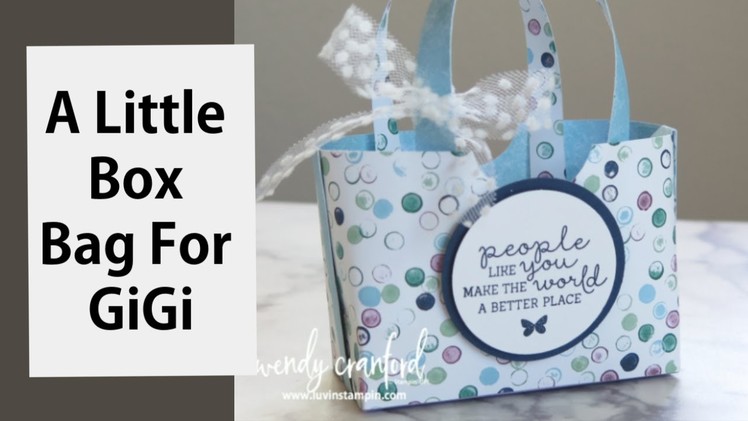 How To Make A Tiny Box Bag for GiGi