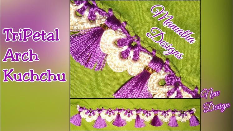 How to make TriPetal Arch Saree kuchu|arch kuchu|new saree kuchu|crochet kuchu|(Design - 52)