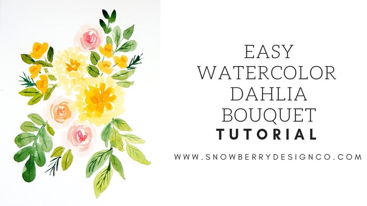 How To Paint a Loose Watercolor Dahlia Bouquet | #WATERCOLOR #TUTORIAL