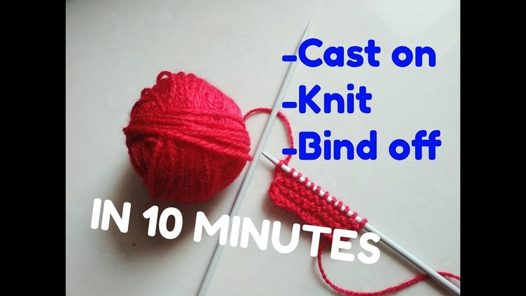 Learn How to knit in 10 minutes - Beginners' Basic [ Cast on, Knit & Bind off ]