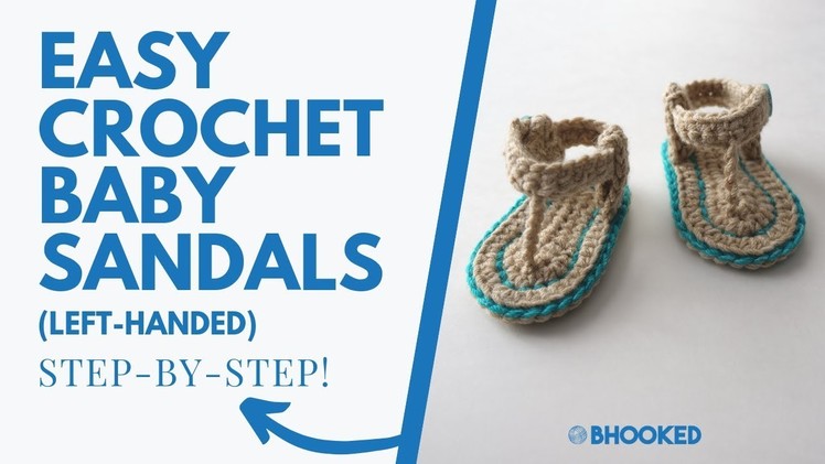 Left-Handed: How to Crochet Baby Sandals | Free Crochet Pattern!