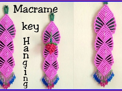 Macrame key chain holder.How To make Macrame keyring Holder making tutorial in Hindi