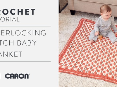 Mosaic Stitch Crochet Baby Blanket | Interlocking Stitch Tutorial