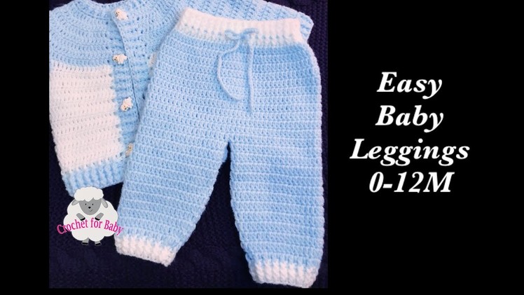 Super easy baby Set - Crochet leggings or pants - boy.girl 0-12M - beginners -Crochet for Baby #190