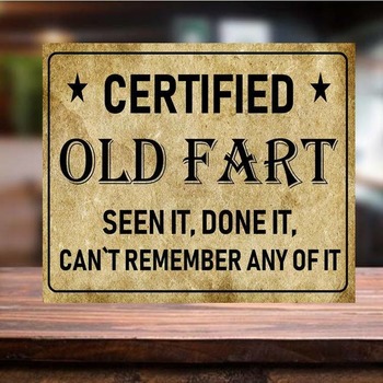 CERTIFIED OLD FART Funny Metal wall sign, man cave cafe pub bar home shed retro