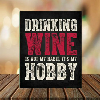 Drinking Wine Alu / Metal Sign, Ideal for Bar, Pub, Man Cave, Shed funny