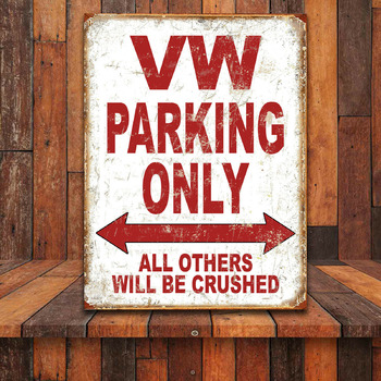 Funny VW Parking Only Retro tin metal sign nostalgic Art Gift