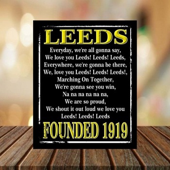 Leeds football Song Metal Sign, Ideal for Bar, Pub, Man Cave, Shed