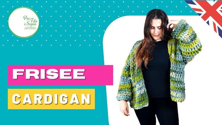 Cardigan Frisee - How to make a fast and easy chunky crochet cardigan