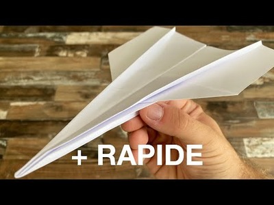 Comment faire l'avion en papier le plus Rapide