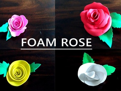 How to make a rose flower using foam sheet