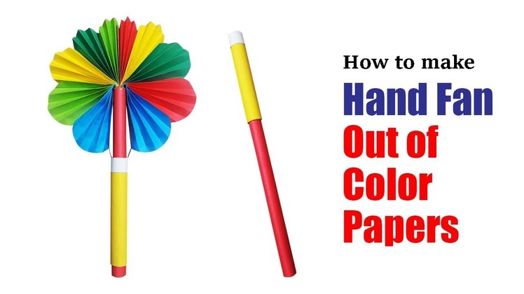 How to make diy hand fan out of color papers | DIY Paper Craft | Make magic hand fan