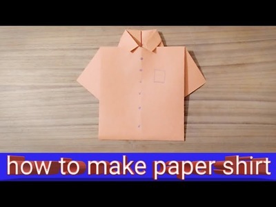How to make paper shirt how to make paper origami paper shirt how to make