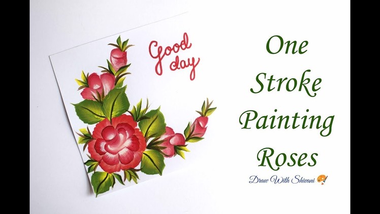 One Stroke Painting Rose. How to make Roses. DIY Greeting Card