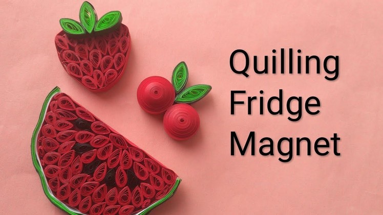 Quilling Fridge Magnet | Quilled Fridge Magnet| How to make quilling fridge magnet