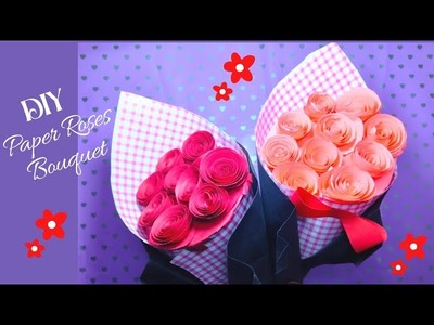 DIY Paper Roses Bouquet || Handmade Paper Roses Bouquet || Paper Gift Ideas Homemade Easy Crafts