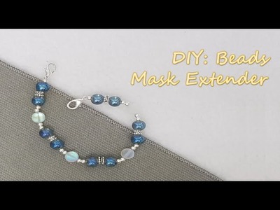 DIY: How To Make Beads Mask Extender.