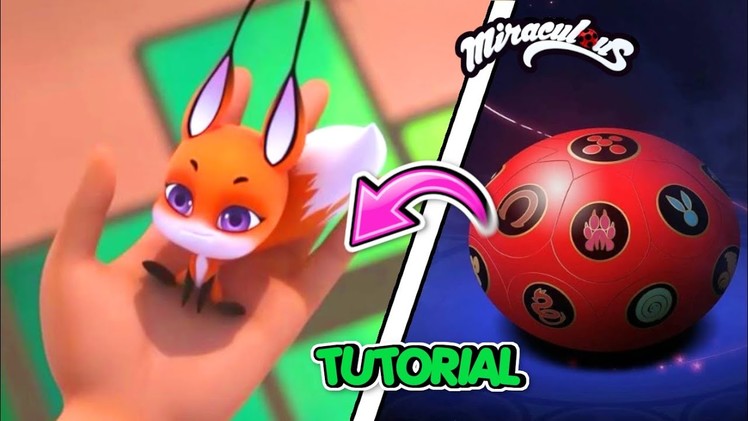 DIY Miraculous Ladybug TRIXX KWAMI - How to make FOX KWAMI - Isa's World Miraculous Crafts