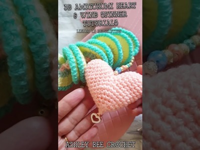 3D Amigurumi Heart & Easy Crochet Wind Spinner | Left.Right Handed Tutorials | Links in Description