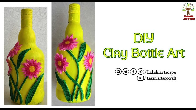 Clay Bottle Art | Floral Clay Bottle Art | Air Dry Clay Flowers | Home Deco  | Lakshiartandcraft