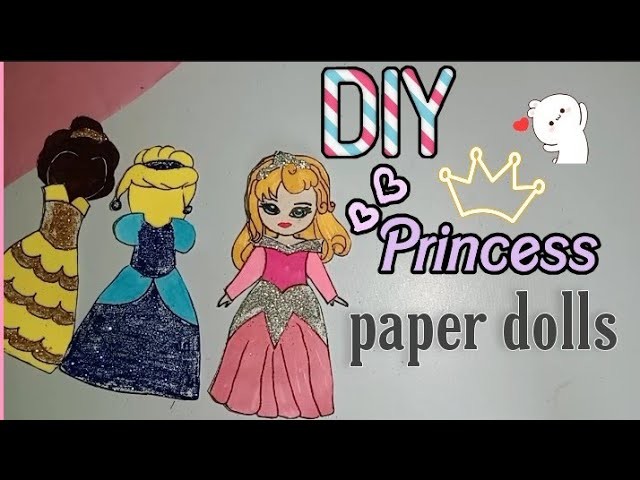 DIY Princess Paper doll | Princess paper doll dresses | 3 cute princess paper dresses for paper doll