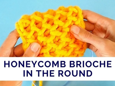 Honeycomb Brioche Stitch in the Round