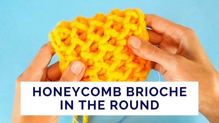 Honeycomb Brioche Stitch in the Round
