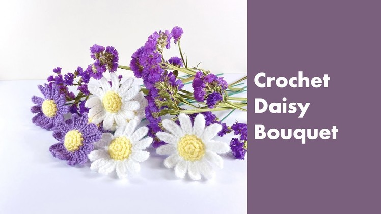How to crochet daisy bouquet | Crochet daisy flowers | Easy crochet flower tutorial for beginners