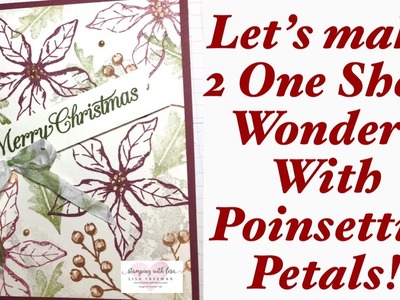 One Sheet Wonder With Poinsettia Petals!! 2 Versions So You'll Have 8 Cards!!