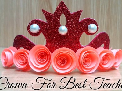 DIY Teacher's Day Gift Crown from Paper | Teachers Day Gift Ideas Handmade Easy | Teachers Day Gifts
