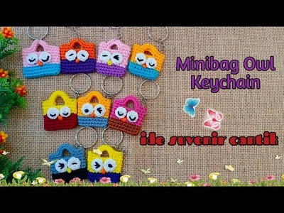 Ganci tas mini owel | Crochet Minibag Owl Keychain Tutorial | crochet for beginner@mala rajut