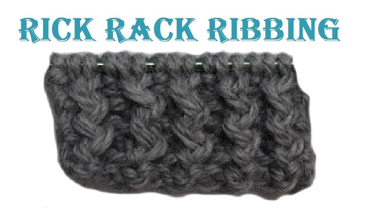 How to knit: Rick Rack Ribbing
