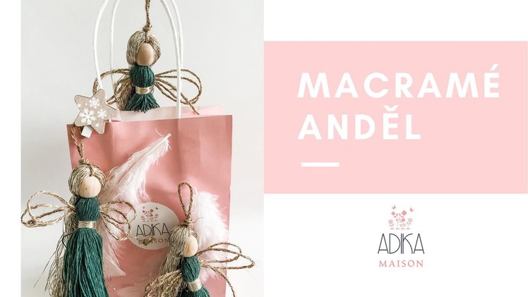 Macramé Anděl (Macrame Angel) DIY - How to make macrame angel