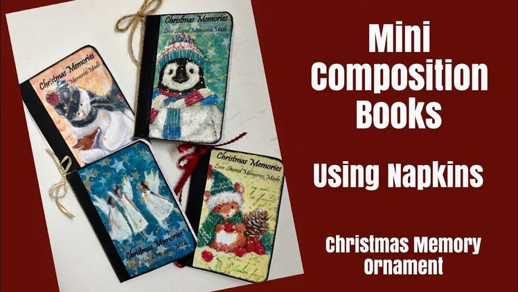 Mixed Media Composition Books- Christmas Memory Ornament- Using Napkins-Craft Fair Makes