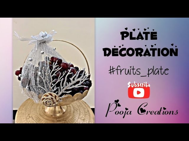 Plate decoration ideas | Fruits plate decoration | Plate decoration for function |